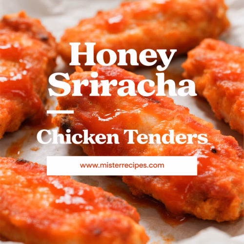 Crispy Honey Sriracha Chicken Tenders Easy Weeknight Recipe
