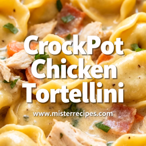 Creamy CrockPot Chicken Tortellini Easy Weeknight Dinner