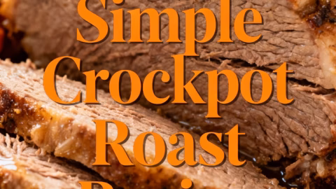 Easy & Budget Friendly Simple Crockpot Roast Recipe