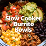 Easy & Healthy Slow Cooker Burrito Bowls Recipe