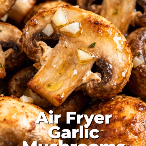 Air Fryer Garlic Mushrooms : Air Fryer Garlic Mushrooms Easy Crispy Healthy Recipe
