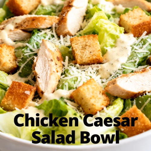 Chicken Caesar Salad Bowl : Creamy and Crispy Chicken Caesar Salad Bowl Recipe Easy and Quick