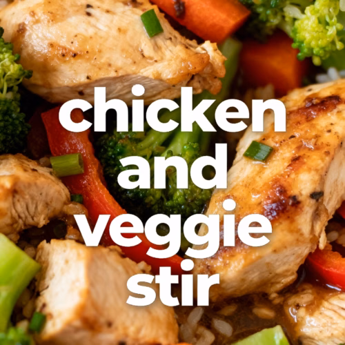 Easy & Healthy Chicken Veggie Stir Fry