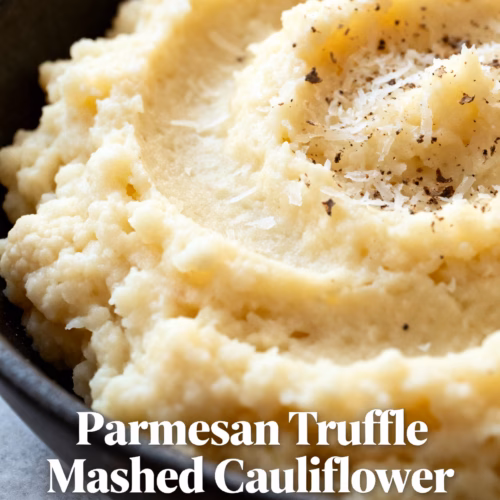 Creamy Parmesan Truffle Mashed Cauliflower Easy Healthy Recipe