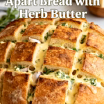 Sourdough Pull Apart Bread with Herb Butter : Sourdough Pull Apart Bread with Creamy Herb Butter Easy Recipe
