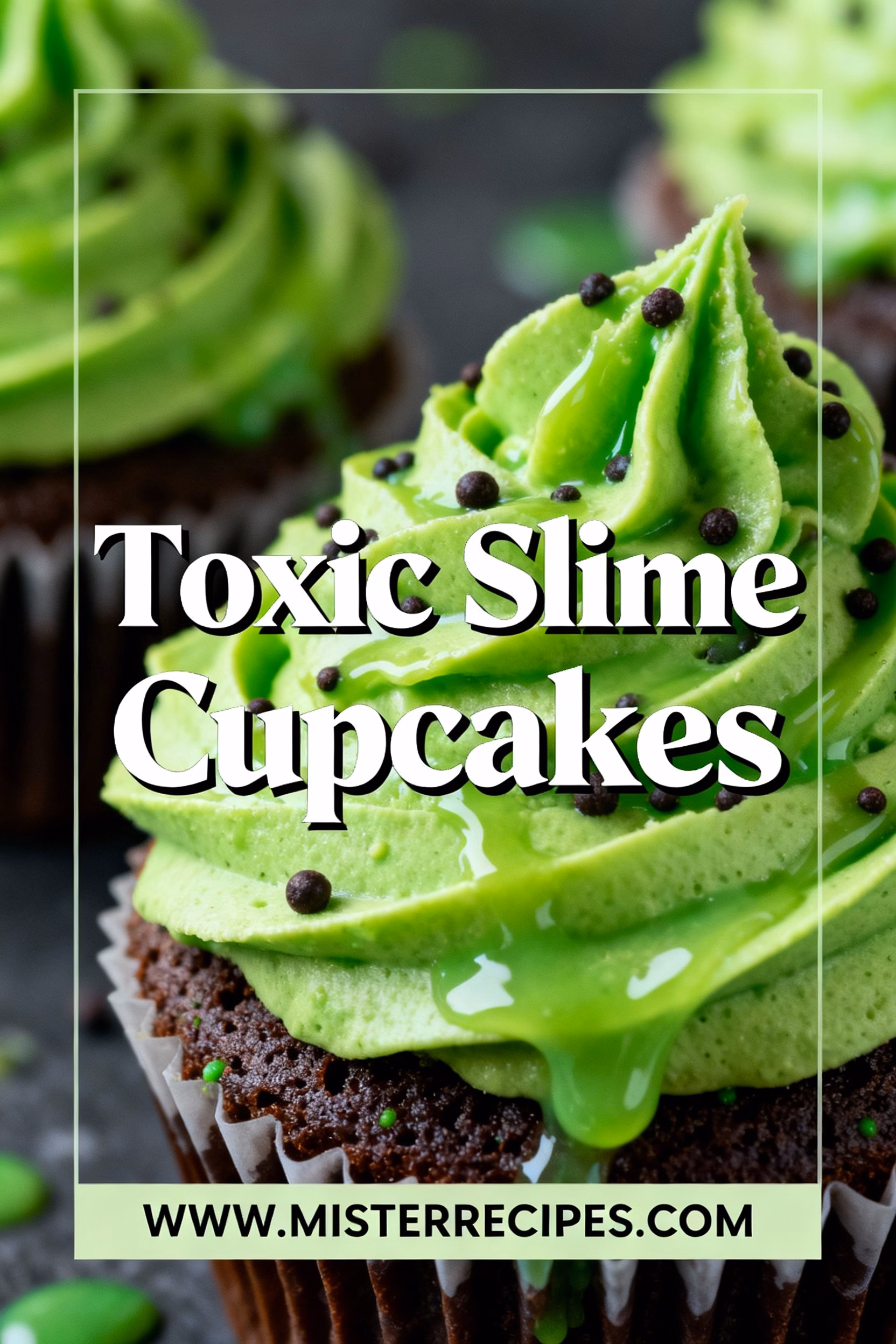 Toxic Slime Cupcakes Easy Halloween Treat