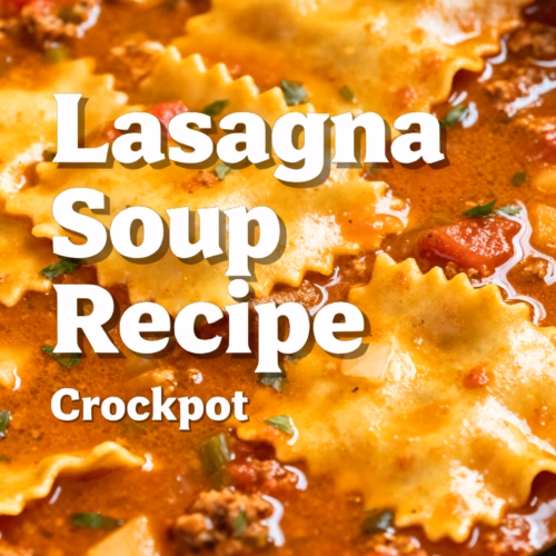 Easy Creamy Crockpot Lasagna Soup Recipe