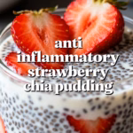 Anti Inflammatory Strawberry Chia Pudding : Anti Inflammatory Strawberry Chia Pudding You Need This Now