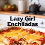 Lazy Girl Enchiladas : Lazy Girl Enchiladas You ll Love Quick Dinner