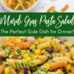 Fat Tuesday Pasta Salad: Your New Go-To Easy Mardi Gras Dish!